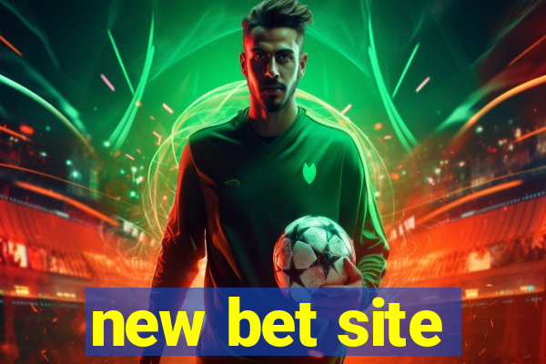 new bet site