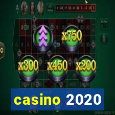 casino 2020