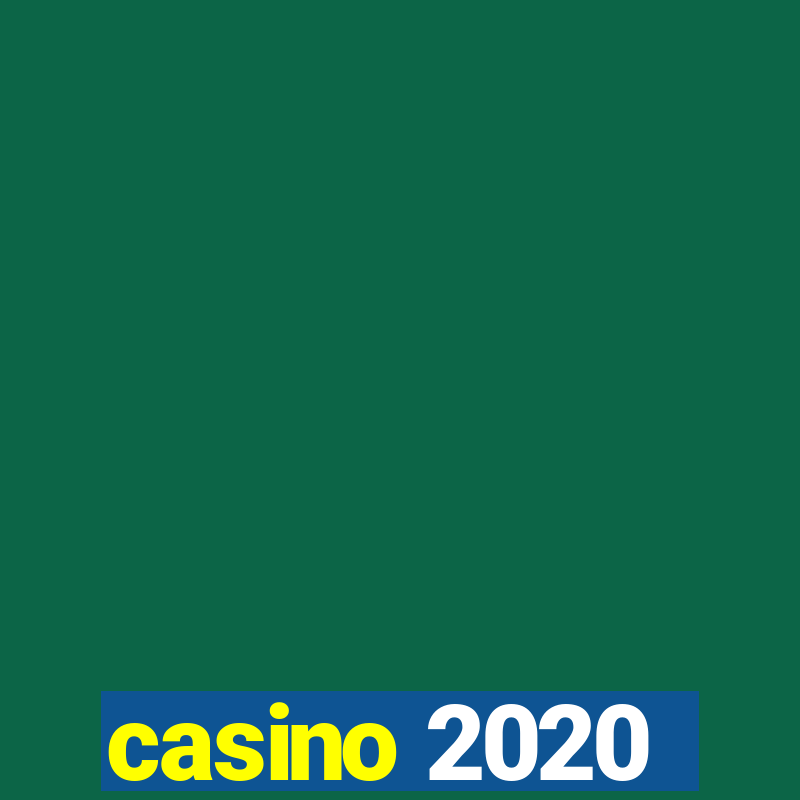 casino 2020