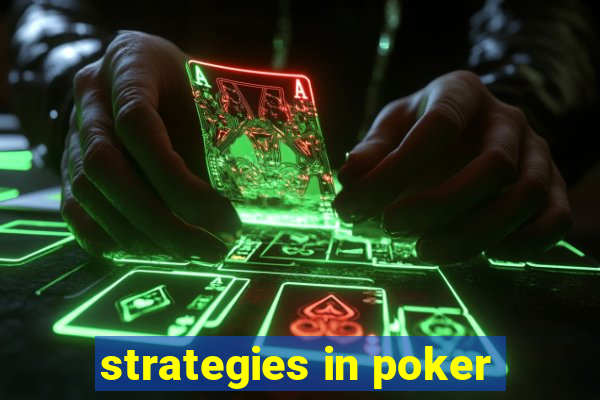 strategies in poker