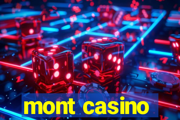 mont casino