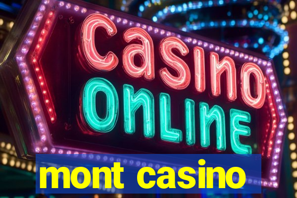 mont casino