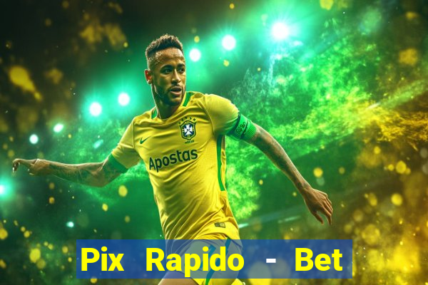 Pix Rapido - Bet Sport 365