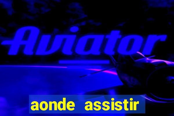 aonde assistir jogos psg