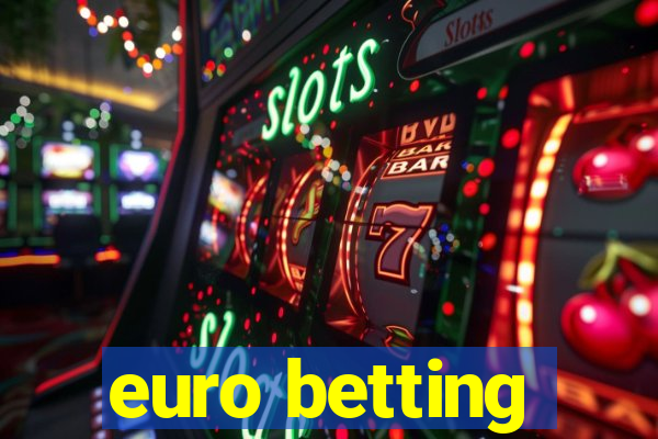 euro betting