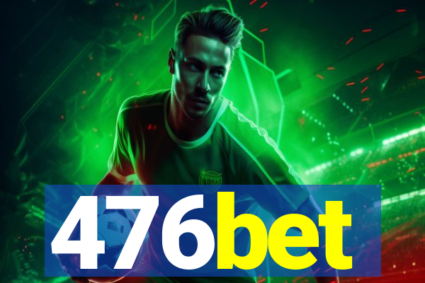 476bet