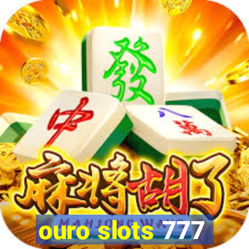 ouro slots 777