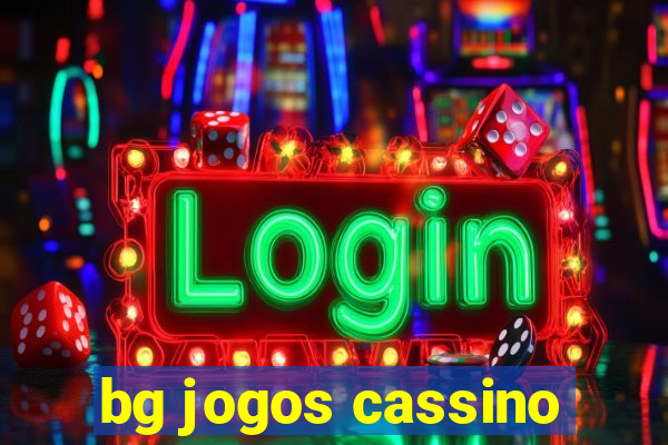 bg jogos cassino