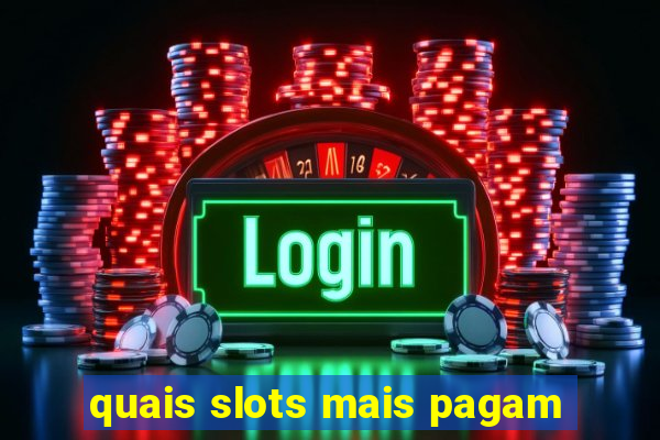 quais slots mais pagam