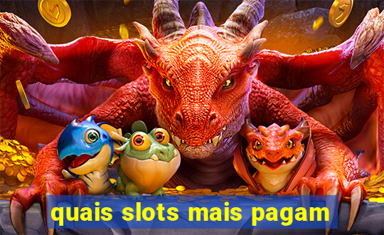 quais slots mais pagam