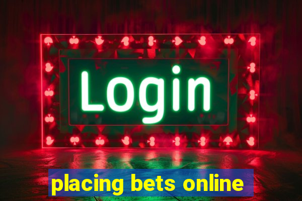 placing bets online