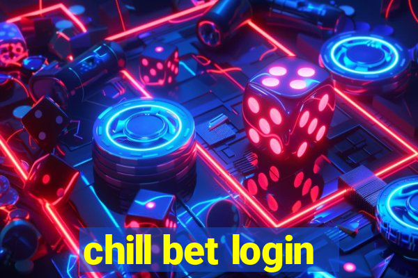 chill bet login