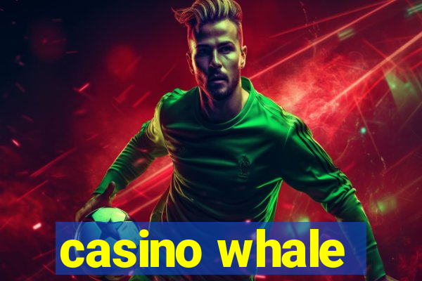 casino whale