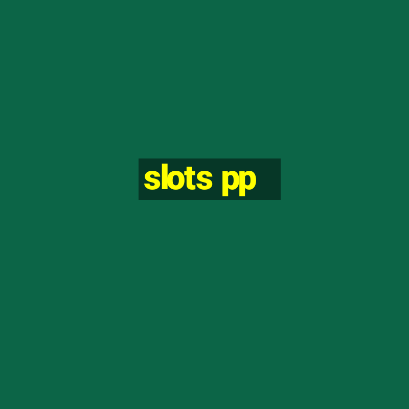 slots pp