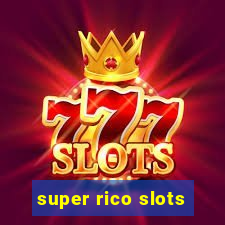 super rico slots