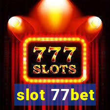 slot 77bet