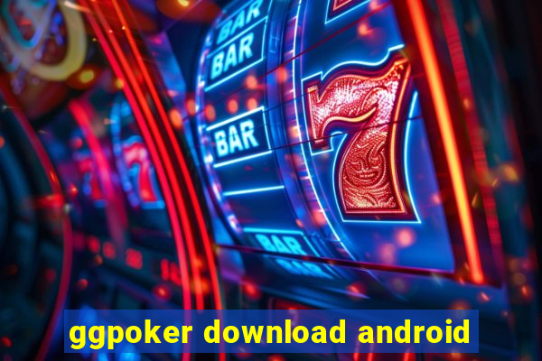 ggpoker download android