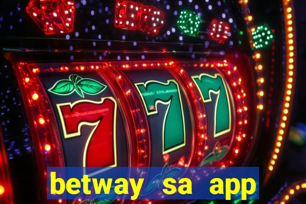 betway sa app download casino