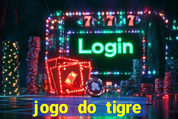 jogo do tigre ganha bonus no cadastro