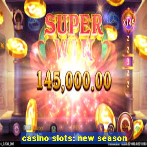 casino slots: new season