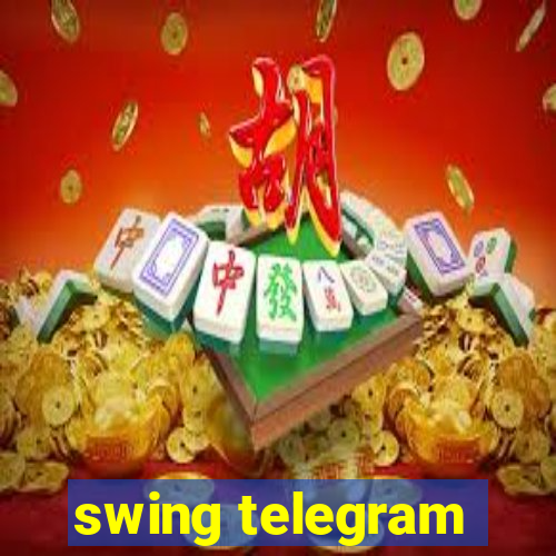 swing telegram