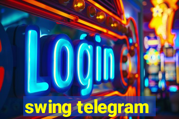 swing telegram