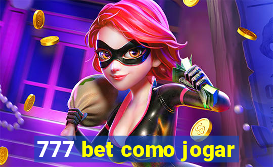 777 bet como jogar