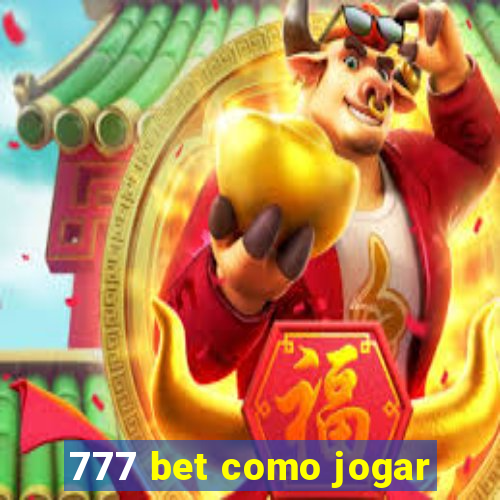 777 bet como jogar