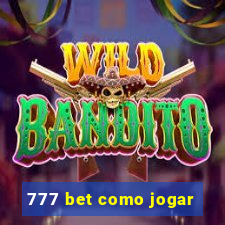 777 bet como jogar