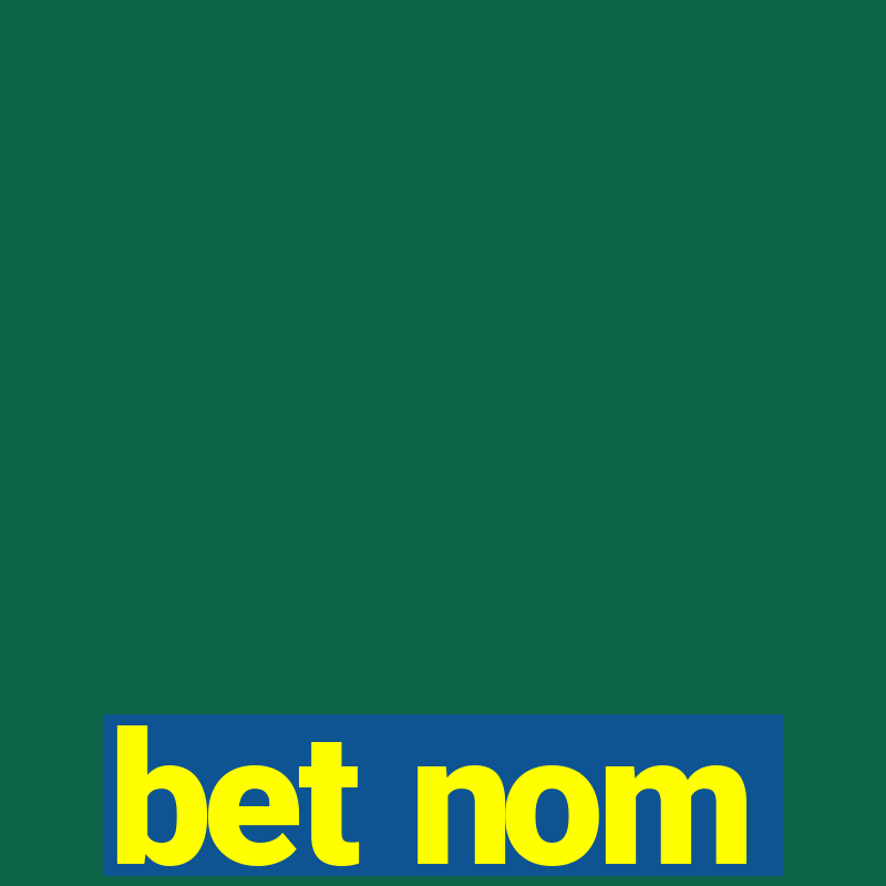 bet nom