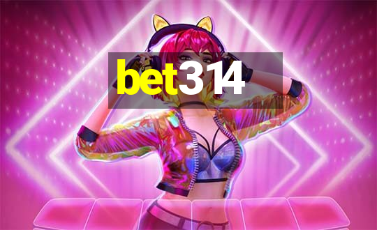 bet314