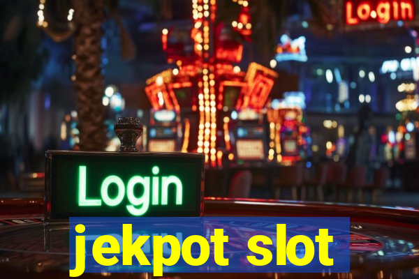 jekpot slot