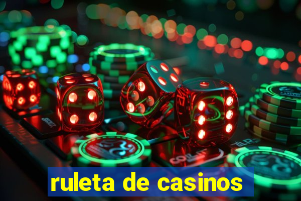 ruleta de casinos