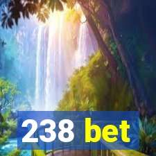 238 bet