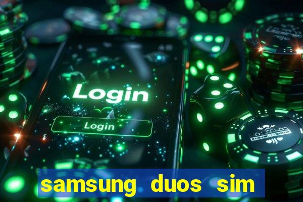 samsung duos sim card slot