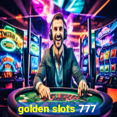 golden slots 777