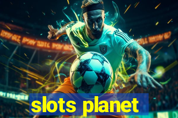 slots planet