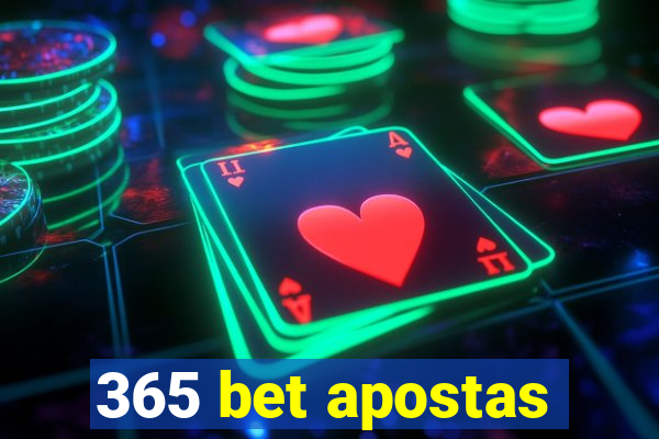 365 bet apostas