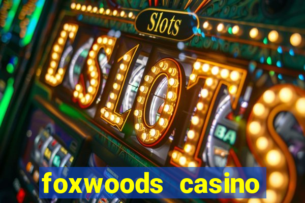 foxwoods casino connecticut hotels