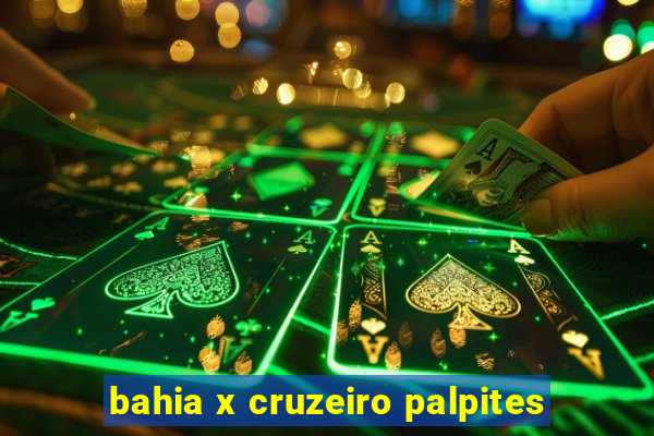 bahia x cruzeiro palpites