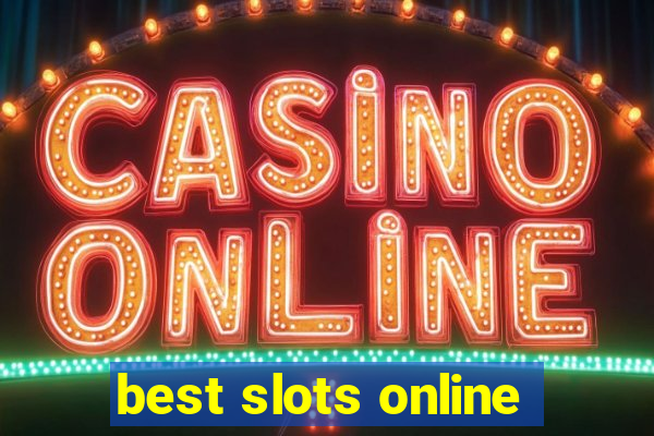 best slots online