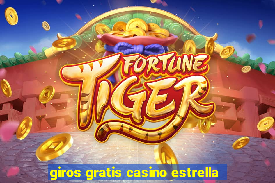 giros gratis casino estrella