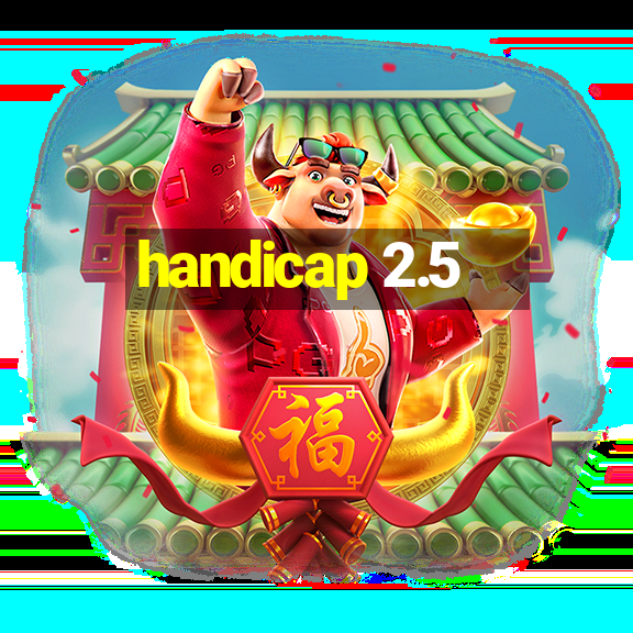 handicap 2.5