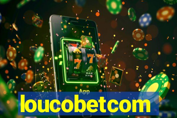 loucobetcom