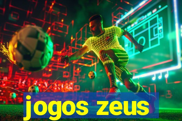 jogos zeus