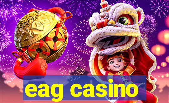 eag casino