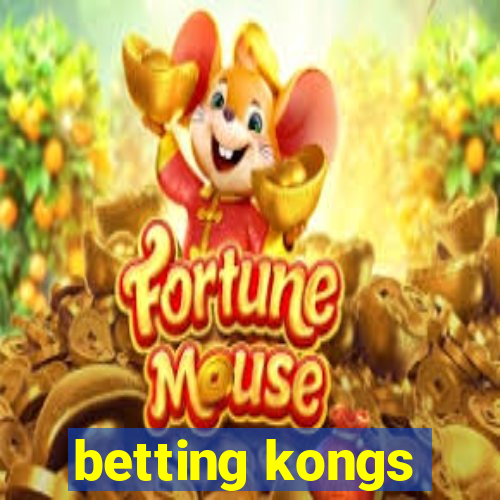 betting kongs