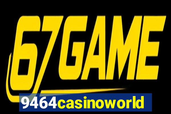 9464casinoworld