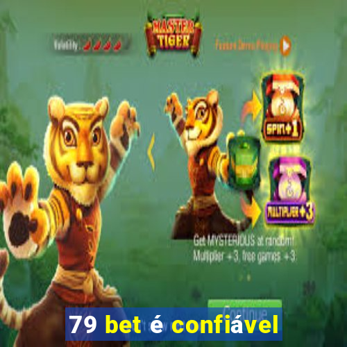 79 bet é confiável