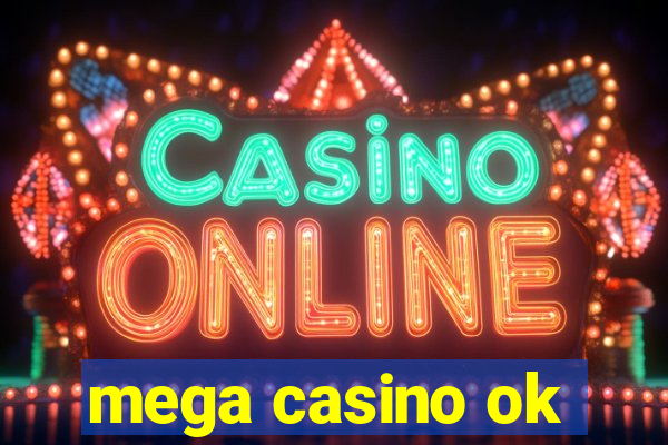 mega casino ok